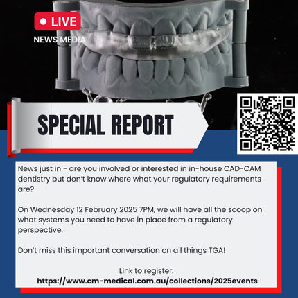 20250212-B2D2-TGA Requirements for Dentists and Clinicians Doing in-house CAD-CAM